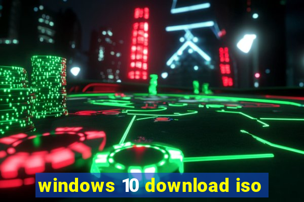 windows 10 download iso